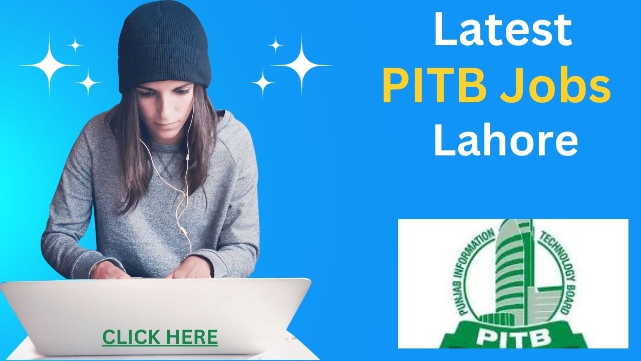 Latest PITB Jobs 2024 Punjab Information Technology Board