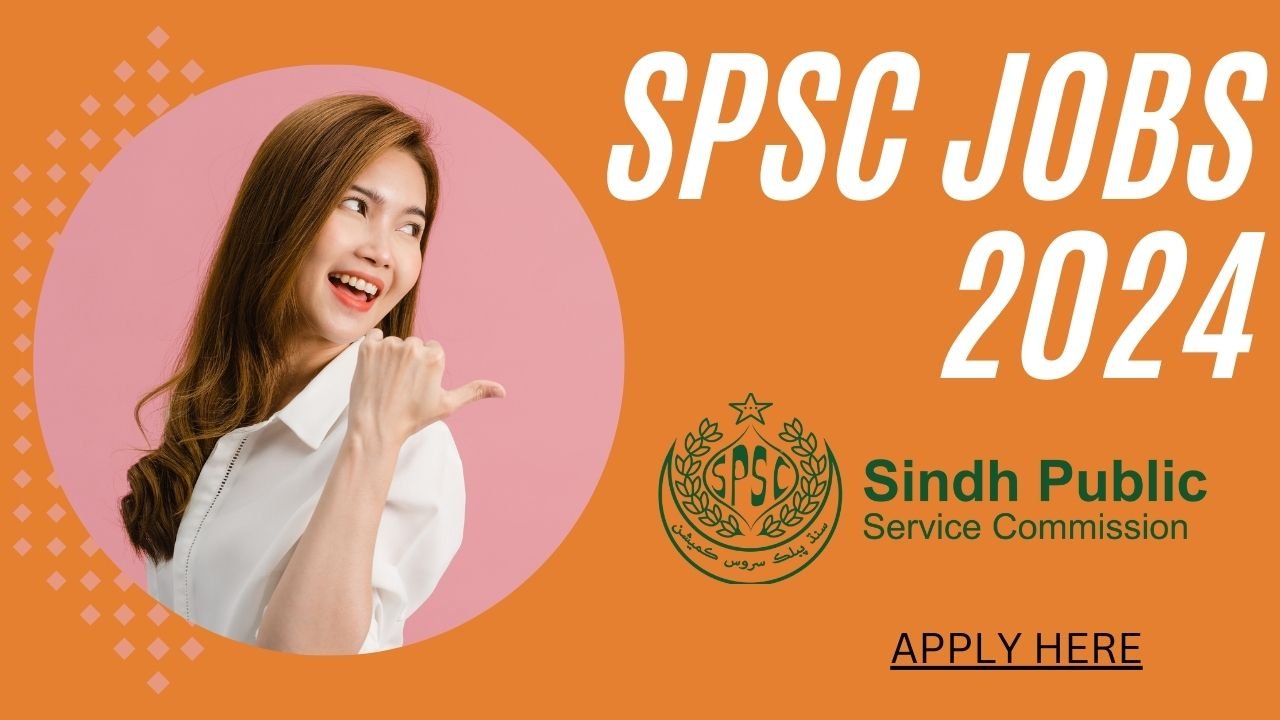 Latest SPSC Jobs 2024 Sindh Public Service Commission