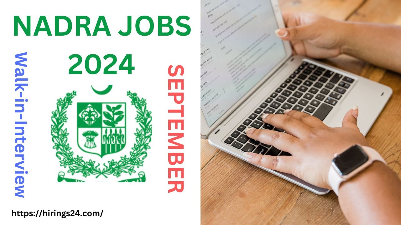 Latest Jobs in Nadra 2024 Walk-in-Interview